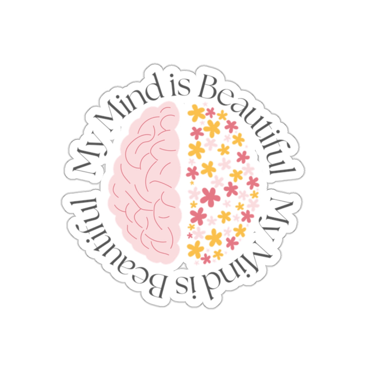 My Mind Is Beautiful Sticker