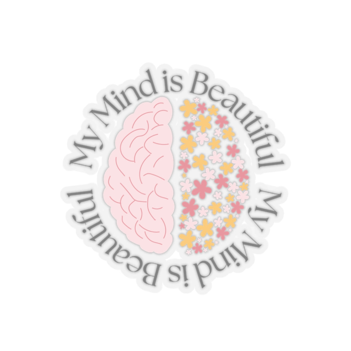 My Mind Is Beautiful Sticker